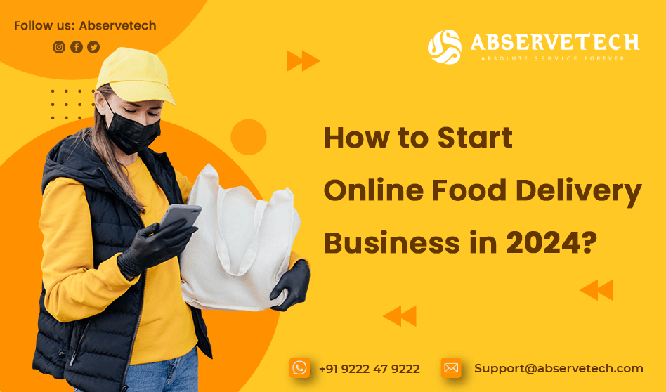 How To Start Online Food Delivery Business In 2024 Abservetech   Abservetech Blog How To Start Online Food Delivery Business In 2024 New 