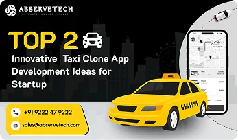 Top 2 Innovative Taxi Clone App Development Ideas for Startups in 2025